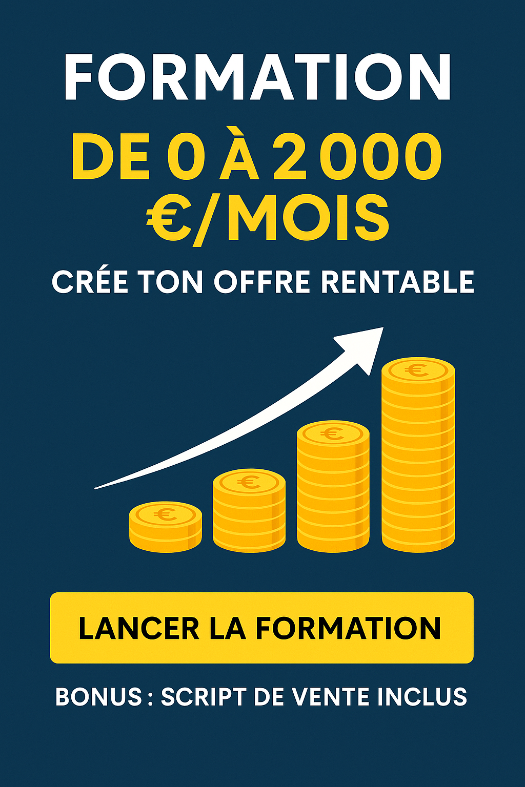 Formation : De 0 à 2 000 €/mois – Crée ton offre rentable