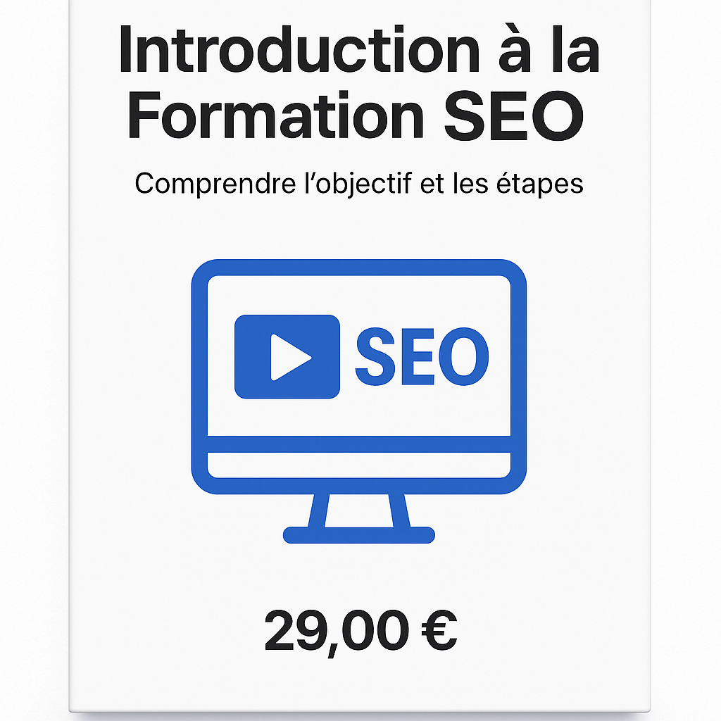 Introduction à la Formation SEO – Comprendre l’objectif et les étapes
